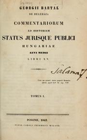 Front cover of Commentariorum ad historiam status jurisque publici Hungariae Aevi Medii libri 15 by Georgius Bartal