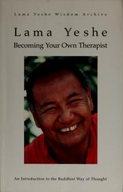 Front cover of Becoming your own therapist by Thubten Yeshe