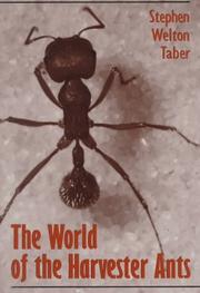 Front cover of The world of the harvester ants by Stephen Welton Taber