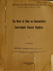 Front cover of The work of Silov on commutative semi-simple Banach algebras by Hazelton Mirkil