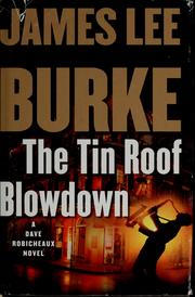 Front cover of The Tin Roof Blowdown by James Lee Burke
