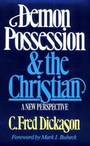 Front cover of Demon Possession and the Christian by C. Fred Dickason