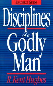 Front cover of Disciplines of a godly man by R. Kent Hughes by Griffin, Ted