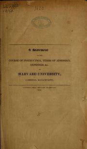 Cover of A Statement of the course of instruction, terms of admission, &c. at Harvard University, Cambridge, Massachusetts by Harvard University