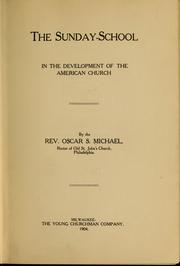 Front cover of The Sunday-school in the development of the American church by Oscar S. Michael