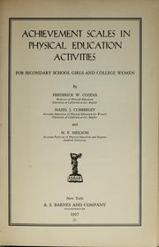 Front cover of Achievement scales in physical education activities for secondary school girls and college women by Frederick W. Cozens