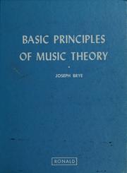 Cover of Basic principles of music theory by Joseph Brye