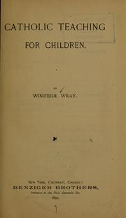 Cover of Catholic teaching for children by Winifride Wray