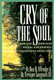 Front cover of The cry of the soul by Dan B. Allender