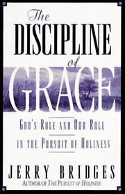 Front cover of The discipline of grace by Jerry Bridges
