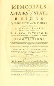 Front cover of Memorials of affairs of state in the reigns of Q. Elizabeth and K. James I by Winwood, Ralph Sir