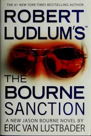 Cover of Robert Ludlum's The Bourne sanction by Eric Van Lustbader