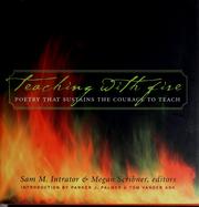 Cover of Teaching with fire by Sam M. Intrator