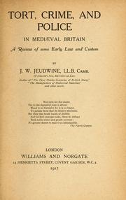 Front cover of Tort, crime, and police in mediaeval Britain by John Wynne Jeudwine