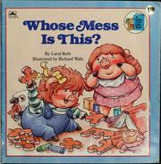 Cover of Whose Mess is This? by Carol Roth