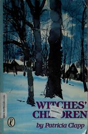Front cover of Witches' children:A Story of Salem by Patricia Clapp