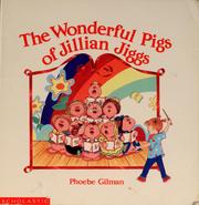 Front cover of The wonderful pigs of Jillian Jiggs by Phoebe Gilman