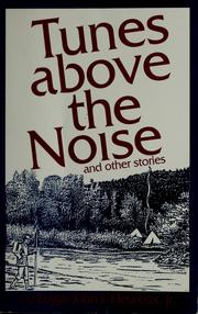 Front cover of Tunes above the noise by Ed L'Heureux
