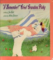Front cover of "I remember!" cried Grandma Pinky by Jan Wahl
