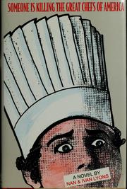 Front cover of Someone is killing the great chefs of America by Nan Lyons