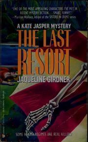 Cover of The last resort by Jaqueline Girdner
