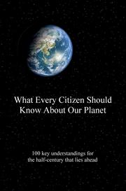 Cover of What Every Citizen Should Know About Our Planet by Anson, August