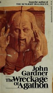 Front cover of The wreckage of Agathon by John Gardner