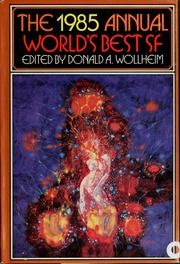 Front cover of The 1985 annual world's best SF by Donald A. Wollheim