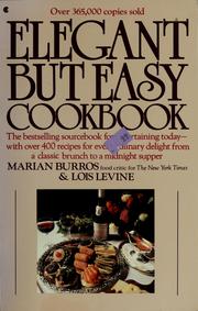 Front cover of The elegant but easy cookbook by Marian Fox Burros