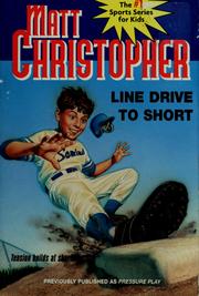 Front cover of Line drive to short by Matt Christopher