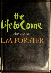 Front cover of The Life to Come, and Other Short Stories by E. M. Forster