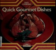 Front cover of Quick gourmet dishes by Sheryl Julian