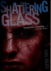 Front cover of Shattering Glass by Gail Giles