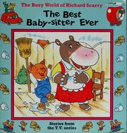 Front cover of Best Baby-Sitter Ever by Richard Scarry
