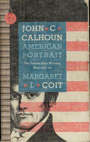 Cover of John C. Calhoun, American portrait by Margaret L. Coit