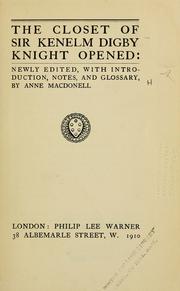 Cover of The closet of Sir Kenelm Digby Knight opened by Sir Kenelm Digby