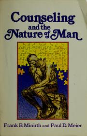 Front cover of Counseling and the nature of man by Frank B. Minirth