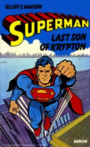Cover of Superman, last son of Krypton by Elliot S. Maggin