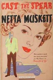 Front cover of Cast the spear by Netta Muskett