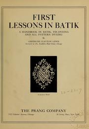 Front cover of First lessons in batik by Gertrude Clayton Lewis