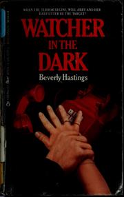 Front cover of Watcher in the dark by Beverly Hastings
