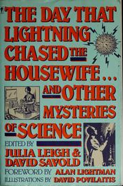 Front cover of The Day that lightning chased the housewife -- and other mysteries of science by Julia Leigh