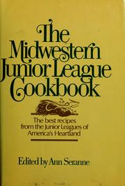 Front cover of The Midwestern Junior League cookbook by Ann Seranne