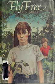Cover of Fly free by C. S. Adler