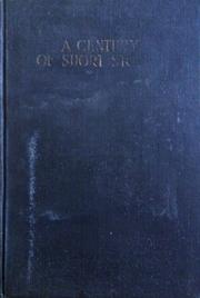 Front cover of A century of short stories (1824-1927) edited by Thorleif Larsen ... [and] W.L. MacDonald ... authorized by the minister of education for British Columbia by Thorleif Larsen