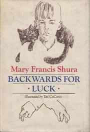 Cover of Backwards for luck by Mary Francis Shura