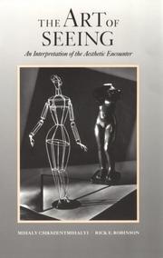 Front cover of The art of seeing by Mihaly Csikszentmihalyi