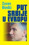 Cover of Put Srbije u Evropu by Zoran Đinđić
