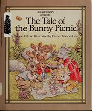 Front cover of Jim Henson presents The tale of the Bunny Picnic by Louise Gikow