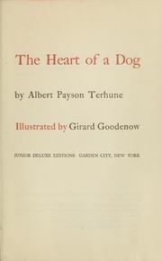 Front cover of The heart of a dog by Albert Payson Terhune